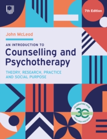 An introduction to counselling and psychotherapy: theory, research, practice, and social purpose - McLeod, John