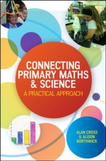 Image for Connecting primary maths & science  : a practical approach