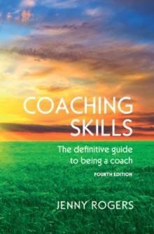 Image for Coaching Skills: The definitive guide to being a coach