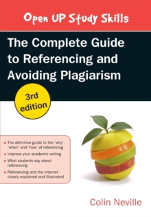 Image for The complete guide to referencing and avoiding plagiarism