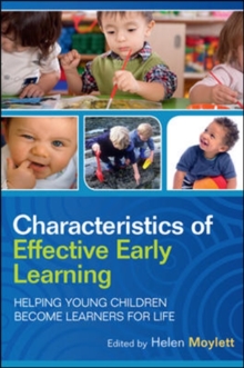 Image for Characteristics of effective early learning  : helping young children become learners for life