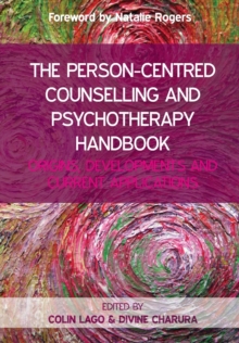 Image for The Person-Centred Counselling and Psychotherapy Handbook: Origins, Developments and Current Applications
