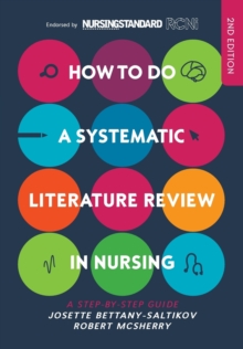 Image for How to do a systematic literature review in nursing  : a step-by-step guide