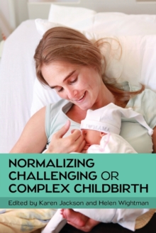 Image for Normalizing challenging or complex childbirth