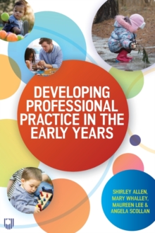 Image for Developing Professional Practice in the Early Years
