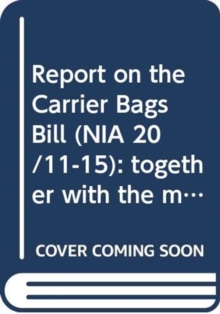 Image for Report on the Carrier Bags Bill (NIA 20/11-15)