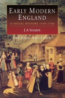 Image for Early Modern England : A Social History 1550-1760