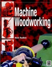 Image for Machine Woodworking
