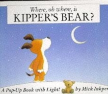 Image for Where, oh where, is Kipper's bear?  : a pop-up book with light!