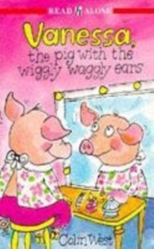 Image for Vanessa The Pig With The Wiggly Waggly Ears