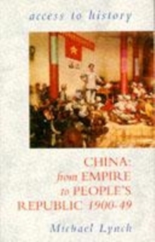 Image for China  : from empire to People's Republic, 1900-49