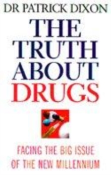 Image for The truth about drugs