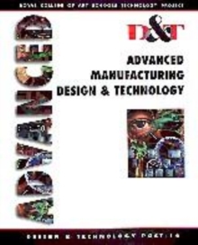 Image for Advanced manufacturing, design & technology: Post-16