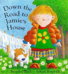 Image for Down the road to Jamie's house