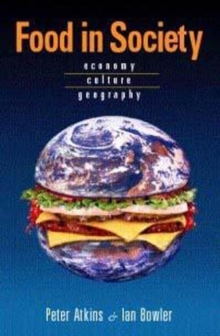 Image for Food in society  : economy, culture, geography