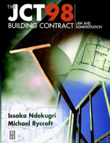 Image for The JCT 98 building contract  : law and administration