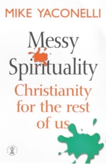 Image for Messy Spirituality