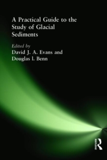 Practical Guide to the Study of Glacial Sediments