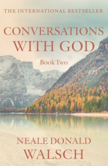 Conversations with God – Book 2: An uncommon dialogue