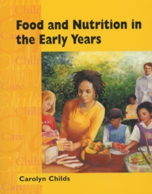 Image for Food and Nutrition in the Early Years