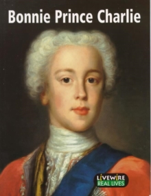 Image for Livewire Real Lives: Bonnie Prince Charlie