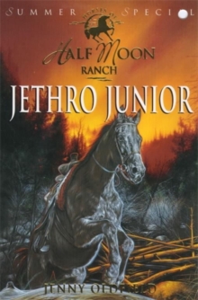 Image for Horses Of Half Moon Ranch: Summer Special: Jethro Junior