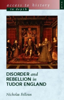 Image for Disorder and rebellion in Tudor England