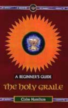 Image for The Holy Grail  : a beginner's guide
