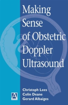 Image for Making Sense of Obstetric Doppler Ultrasound