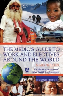 Image for The medic's guide to work and electives around the world
