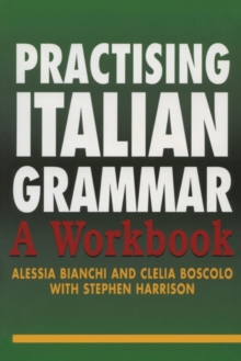 Practising Italian Grammar: A Workbook