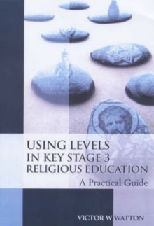 Image for Using levels in Key Stage 3 Religious Education