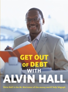 Image for Get out of debt with Alvin Hall