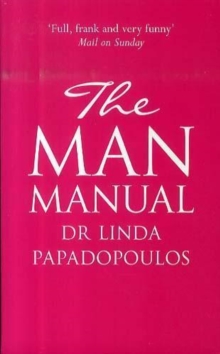 Image for The man manual  : everything you've ever wanted to know about your man