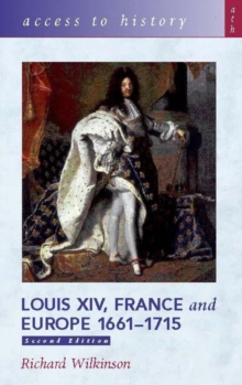 Image for Louis XIV, France and Europe, 1661-1715