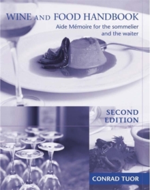 Image for Wine and food handbook  : aide-mâemoire for the sommelier and the waiter