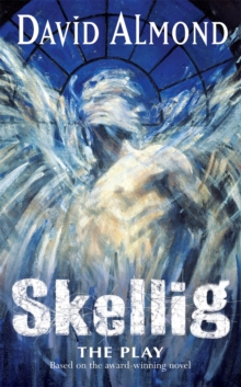 Image for Skellig The Play