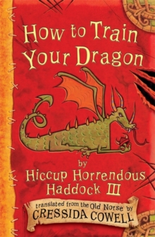 Image for How to train your dragon  : by Hiccup Horrendous Haddock III