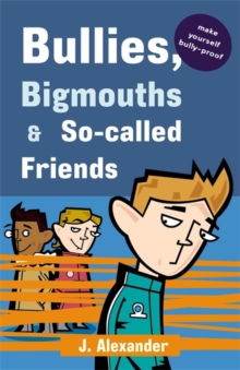 Image for Bullies, bigmouths & so-called friends