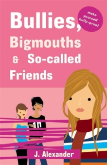 Image for Bullies, bigmouths & so-called friends