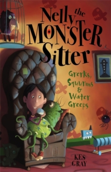 Image for Nelly The Monster Sitter: Grerks, Squurms and Water Greeps