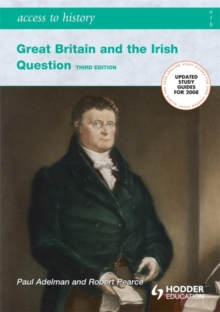 Image for Access to History: Great Britain and the Irish Question 1798-1921