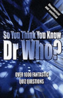 Image for So You Think You Know "Dr.Who"