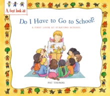 Image for Starting School: Do I Have to Go to School?
