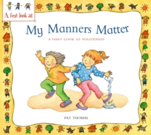 Image for A First Look At: Politeness: My Manners Matter