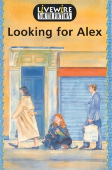Image for Livewire Youth Fiction: Looking for Alex
