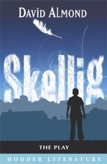 Image for Skellig : The Play