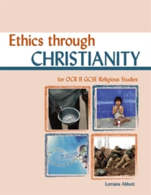 Image for Ethics Through Christianity for OCR GCSE Religious Studies B