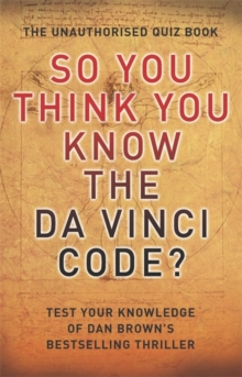 Image for So You Think You Know: The Da Vinci Code
