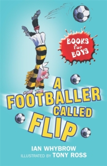 Image for Books for Boys: A Footballer Called Flip
